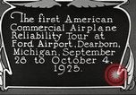 Image of aircraft reliability tour Dearborn Michigan USA, 1925, second 45 stock footage video 65675066082