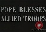 Image Le pape bénit les troupes américaines Cité du Vatican à Rome Italie, 1944, de la seconde 4 séquences d'archives historiques vidéo 65675066219