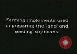 Image of soybean cultivation Harbin Manchukuo Manchuria China, 1928, second 45 stock footage video 65675066281