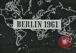 Standbild Ost und West Berlin Deutschland, 1961, aus Sekunde 6 historischem Filmmaterial Videoclip 65675066497