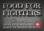 Immagine di Nutrizione soldato nella seconda guerra mondiale United States USA, 1943, secondo 8 filmato di repertorio 65675066585