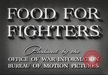 Immagine di Nutrizione soldato nella seconda guerra mondiale United States USA, 1943, secondo 9 filmato di repertorio 65675066585