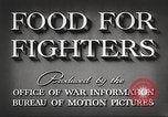 Immagine di Nutrizione soldato nella seconda guerra mondiale United States USA, 1943, secondo 10 filmato di repertorio 65675066585