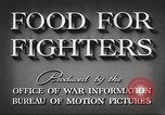 Immagine di Nutrizione soldato nella seconda guerra mondiale United States USA, 1943, secondo 11 filmato di repertorio 65675066585