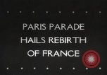 Image of liberation day parade Paris France, 1945, second 1 stock footage video 65675066614