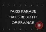 Image of liberation day parade Paris France, 1945, second 3 stock footage video 65675066614
