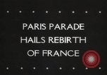 Image of liberation day parade Paris France, 1945, second 4 stock footage video 65675066614