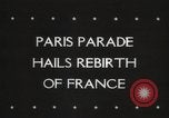 Image of liberation day parade Paris France, 1945, second 6 stock footage video 65675066614