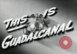Standbild Vereinigten Staaten Marines Guadalcanal Salomonen, 1942, aus Sekunde 22 historischem Filmmaterial Videoclip 65675066962