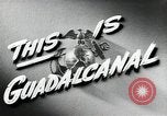 Standbild Vereinigten Staaten Marines Guadalcanal Salomonen, 1942, aus Sekunde 25 historischem Filmmaterial Videoclip 65675066962