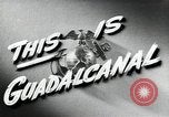 Standbild Vereinigten Staaten Marines Guadalcanal Salomonen, 1942, aus Sekunde 26 historischem Filmmaterial Videoclip 65675066962