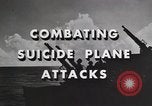 Image of suicide plane attacks Okinawa Ryukyu Islands, 1945, second 18 stock footage video 65675067017
