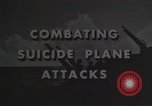 Image of suicide plane attacks Okinawa Ryukyu Islands, 1945, second 19 stock footage video 65675067017