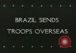Immagine di Truppe brasiliane Sao Paulo in Brasile, 1944, secondo 1 filmato di repertorio 65675067078