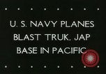 Image of American aircraft Truk Caroline Islands, 1944, second 3 stock footage video 65675067083