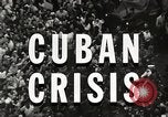 Image of Events leading to Cuban missile crisis Cuba, 1962, second 15 stock footage video 65675067627