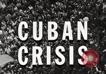 Image of Events leading to Cuban missile crisis Cuba, 1962, second 18 stock footage video 65675067627