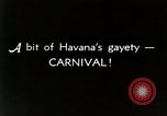 Image of 1936 Carnival festival in Havana Cuba Havana Cuba, 1936, second 4 stock footage video 65675067701