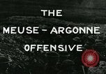 Image of Meuse-Argonne Offensive World War 1 France, 1918, second 4 stock footage video 65675067792
