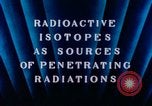 Image of radioactive isotopes Russia Soviet Union, 1956, second 4 stock footage video 65675068351