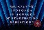 Image of radioactive isotopes Russia Soviet Union, 1956, second 5 stock footage video 65675068351