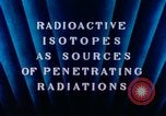 Image of radioactive isotopes Russia Soviet Union, 1956, second 7 stock footage video 65675068351