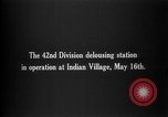 Image AEF La 42e Division d'infanterie (Rainbow Division) en France France, 1918, de la seconde 6 séquences d'archives historiques vidéo 65675068475