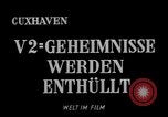 Image V-2 rocket Cuxhaven Allemagne, 1945, de la seconde 5 séquences d'archives historiques vidéo 65675068494