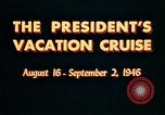 Image of Harry Truman Atlantic Ocean, 1946, second 7 stock footage video 65675068987