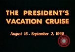 Image of Harry Truman Atlantic Ocean, 1946, second 9 stock footage video 65675068987