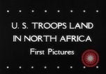 Image les troupes des États-Unis en Afrique du Nord, 1942, de la seconde 6 séquences d'archives historiques vidéo 65675069139