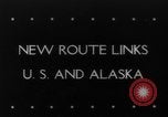 Image of Alaskan Highway Alaska USA, 1942, second 1 stock footage video 65675069141