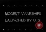 Image of USS New Jersey BB-62 launching United States USA, 1942, second 1 stock footage video 65675069144