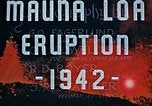 Standbild Mauna Loa Eruption Hawaii USA, 1942, aus Sekunde 11 historischem Filmmaterial Videoclip 65675069590