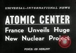 Standbild nukleare Projekt enthüllt Frankreich, 1954, aus Sekunde 19 historischem Filmmaterial Videoclip 65675069886