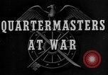 Image of Quartermaster Corps United States USA, 1943, second 12 stock footage video 65675070040