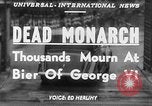 Image of King George VI London England United Kingdom, 1952, second 13 stock footage video 65675070422