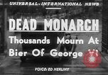 Image of King George VI London England United Kingdom, 1952, second 18 stock footage video 65675070422