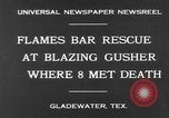 Image of burning gusher Gladewater Texas USA, 1931, second 8 stock footage video 65675070438