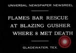 Image of burning gusher Gladewater Texas USA, 1931, second 9 stock footage video 65675070438