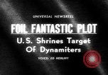 Standbild Plan zur Sprengung amerikanischer Wahrzeichen aufgedeckt United States USA, 1965, aus Sekunde 21 historischem Filmmaterial Videoclip 65675070998