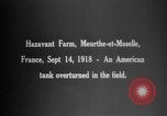 Standbild tanks Manövrieren Meurthe-et-Moselle Frankreich, 1918, aus Sekunde 4 historischem Filmmaterial Videoclip 65675071200