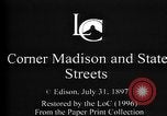 Image of Madison and State Streets Chicago Illinois USA, 1897, second 4 stock footage video 65675071532