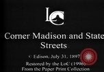 Image of Madison and State Streets Chicago Illinois USA, 1897, second 5 stock footage video 65675071532
