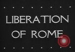 Image libération de Rome Rome Italie, 1944, de la seconde 6 séquences d'archives historiques vidéo 65675072374
