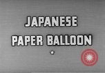 Image of Japanese paper balloon bomb Pacific Theater, 1945, second 14 stock footage video 65675072435