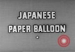 Image of Japanese paper balloon bomb Pacific Theater, 1945, second 17 stock footage video 65675072435