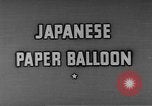 Image of Japanese paper balloon bomb Pacific Theater, 1945, second 18 stock footage video 65675072435