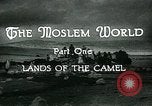 Image of Camels in Muslim lands of  Eurasia and Africa Middle East, 1936, second 17 stock footage video 65675072698