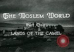 Image of Camels in Muslim lands of  Eurasia and Africa Middle East, 1936, second 20 stock footage video 65675072698